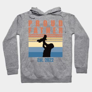 Proud Father Est 2022 | First Time Father | First Fathers Day Hoodie